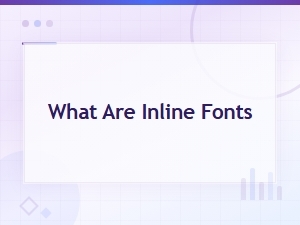 What Are Inline Fonts and Where to Find Free Inline Fonts