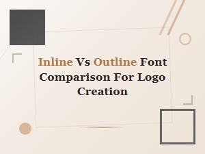 Inline vs Outline Fonts: Choosing the Best Style for Logo Design