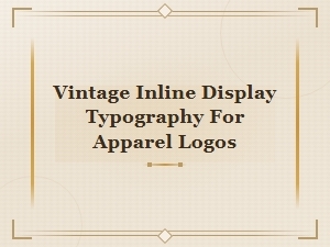 Vintage Inline Display Fonts for Apparel Logo Typography